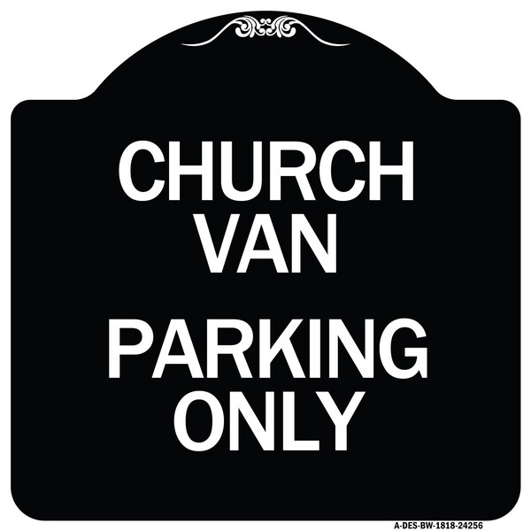 Church Van Parking Only Heavy-Gauge Aluminum Architectural Sign